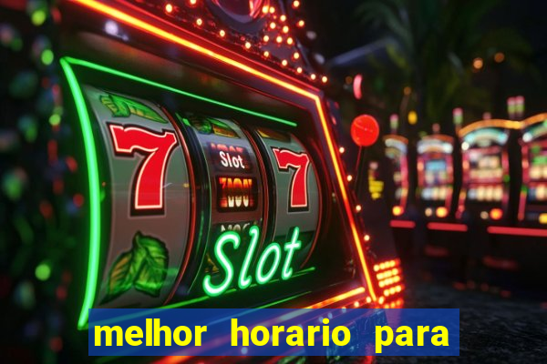 melhor horario para jogar spicy bet